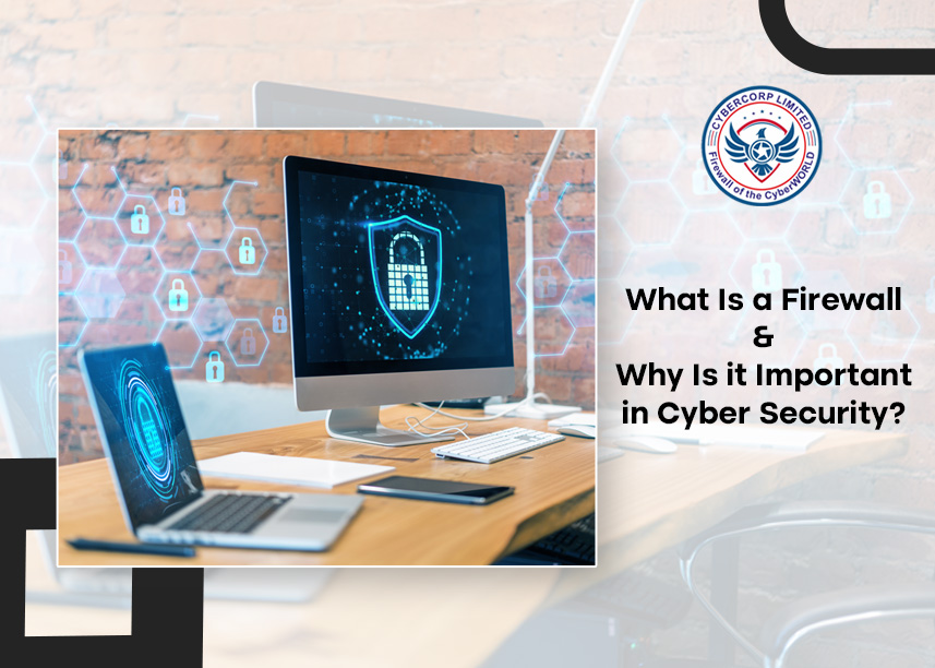 What Is a Firewall and Why Is it Important in Cyber Security? 